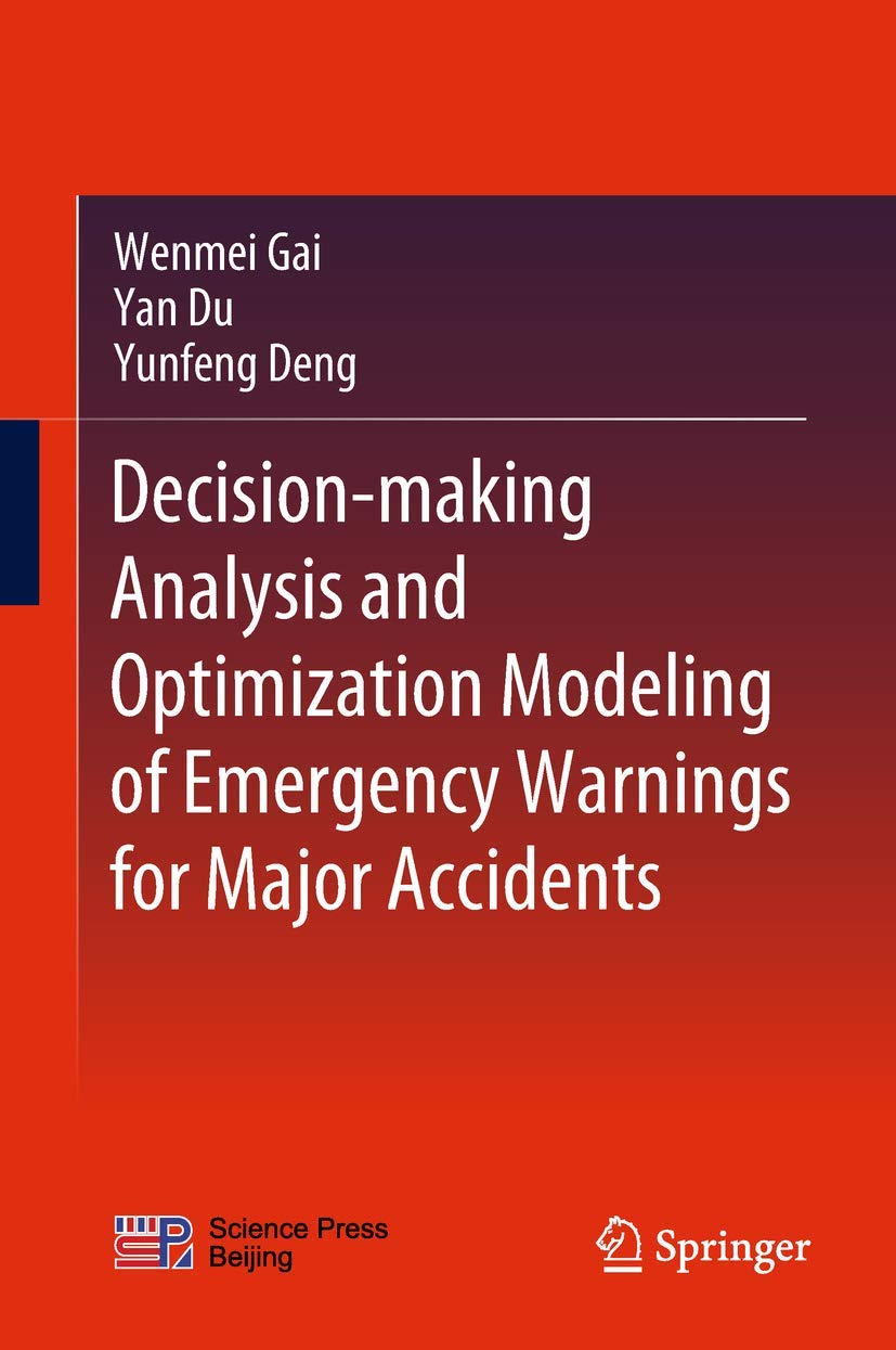 Decisionmaking Analysis and Optimization Modeling of Emergency Warnings for Major Accidents,Used