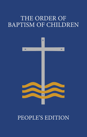 The Order Of Baptism Of Children: People'S Edition,Used