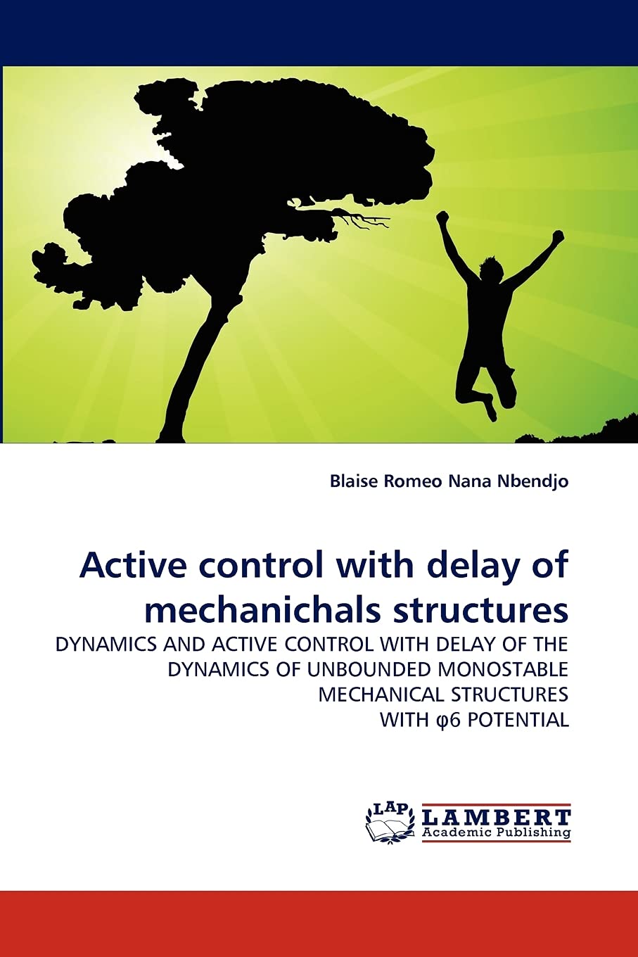 Active control with delay of mechanichals structures: DYNAMICS AND ACTIVE CONTROL WITH DELAY OF THE DYNAMICS OF UNBOUNDED MONOST,Used
