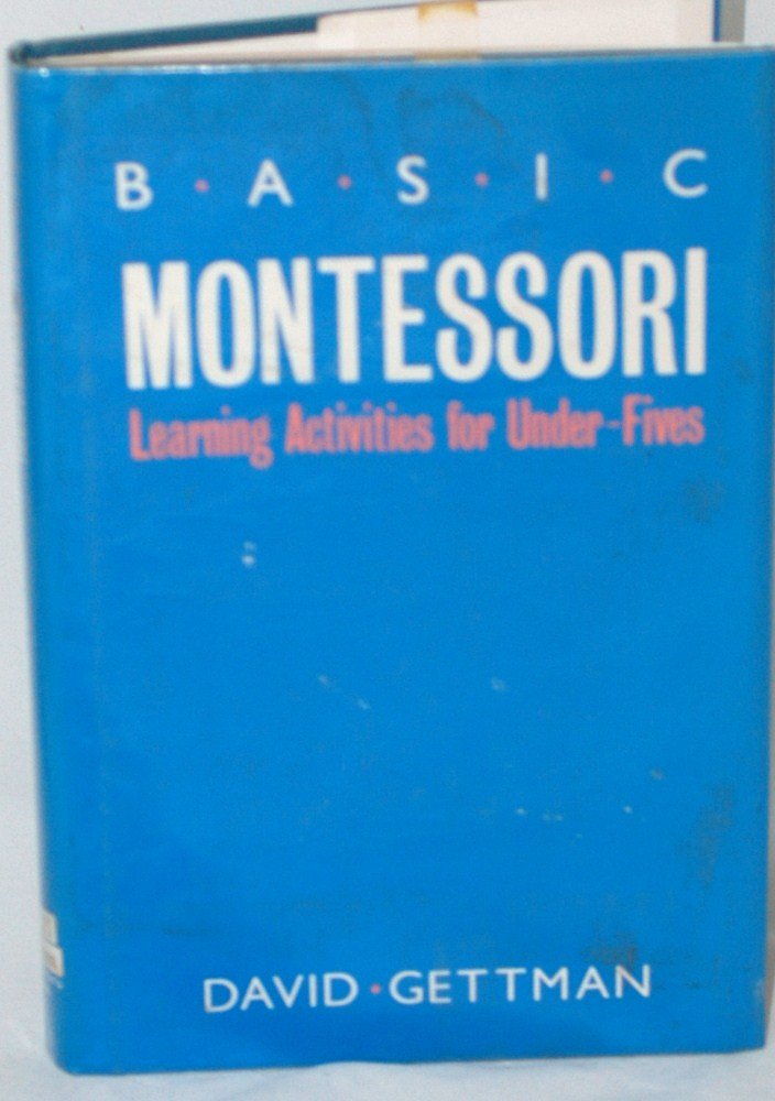 Basic Montessori: Learning activities for underfives,Used