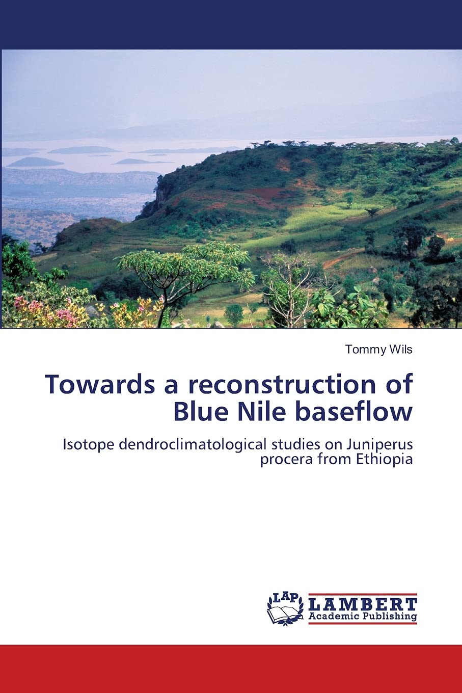 Towards a reconstruction of Blue Nile baseflow: Isotope dendroclimatological studies on Juniperus procera from Ethiopia,Used