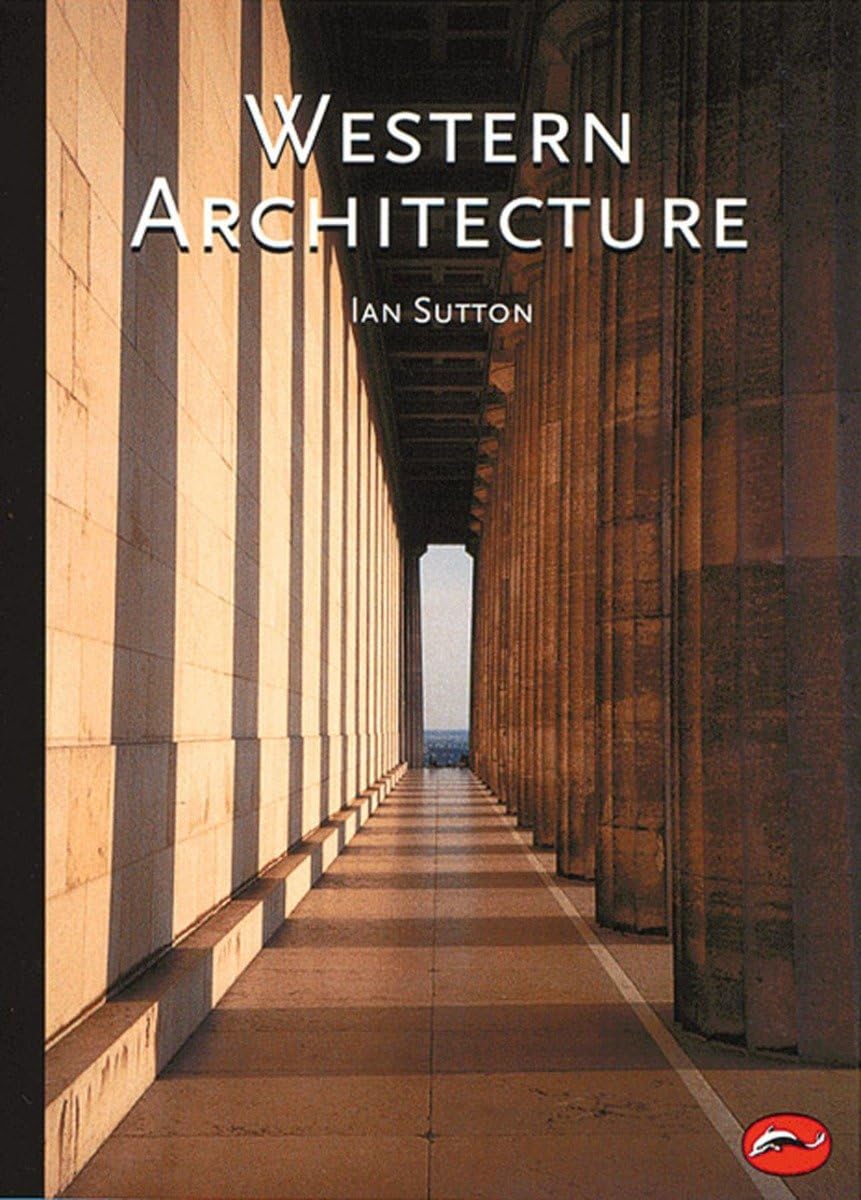 Western Architecture: A Survey From Ancient Greece To The Present (World Of Art)-used