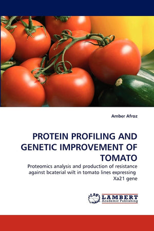 PROTEIN PROFILING AND GENETIC IMPROVEMENT OF TOMATO: Proteomics analysis and production of resistance against bcaterial wilt in ,Used