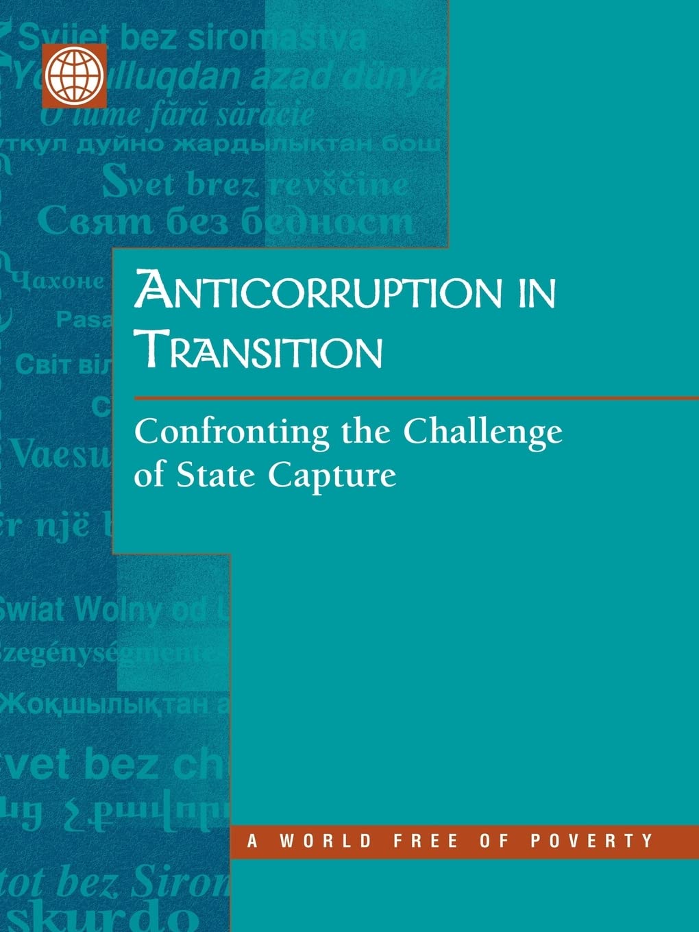 Anticorruption In Transition: A Contribution To The Policy Debate,New