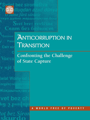 Anticorruption In Transition: A Contribution To The Policy Debate,New