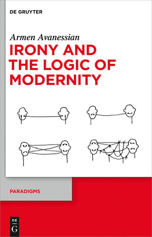 Irony and the Logic of Modernity (Paradigms, 3),Used