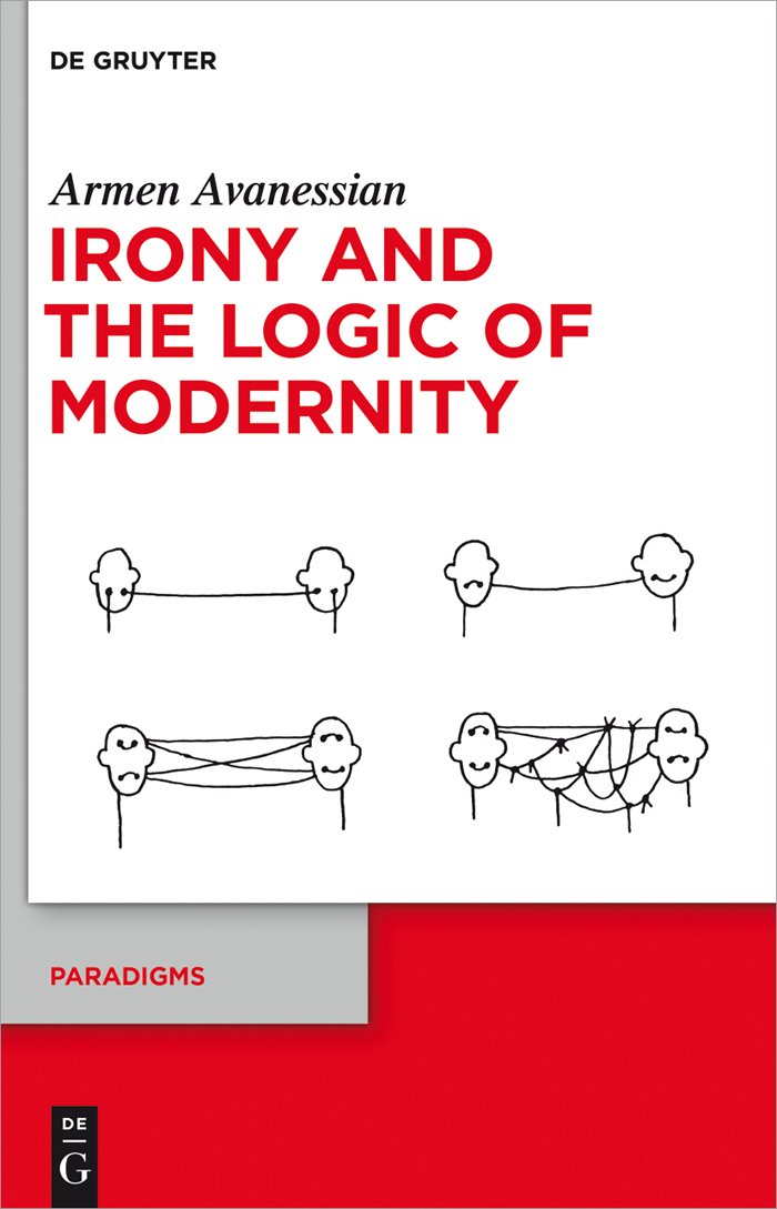 Irony and the Logic of Modernity (Paradigms, 3),Used