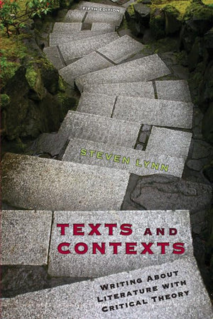 Texts and Contexts: Writing About Literature With Critical Theory,Used