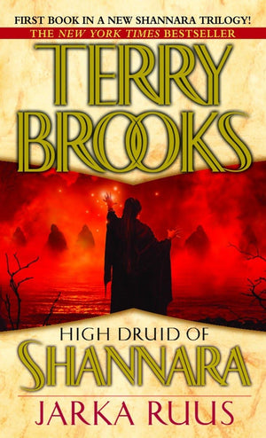 Jarka Ruus (High Druid of Shannara),New