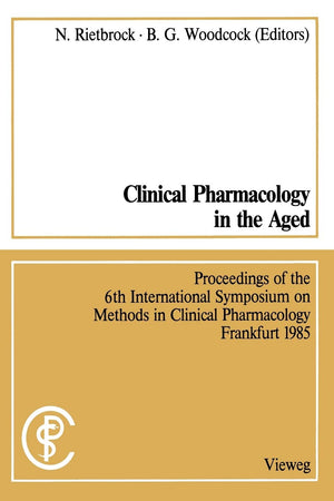 Clinical Pharmacology in the Aged / Klinische Pharmakologie im Alter: Proceedings of the 6th International Symposium on Methods ,Used