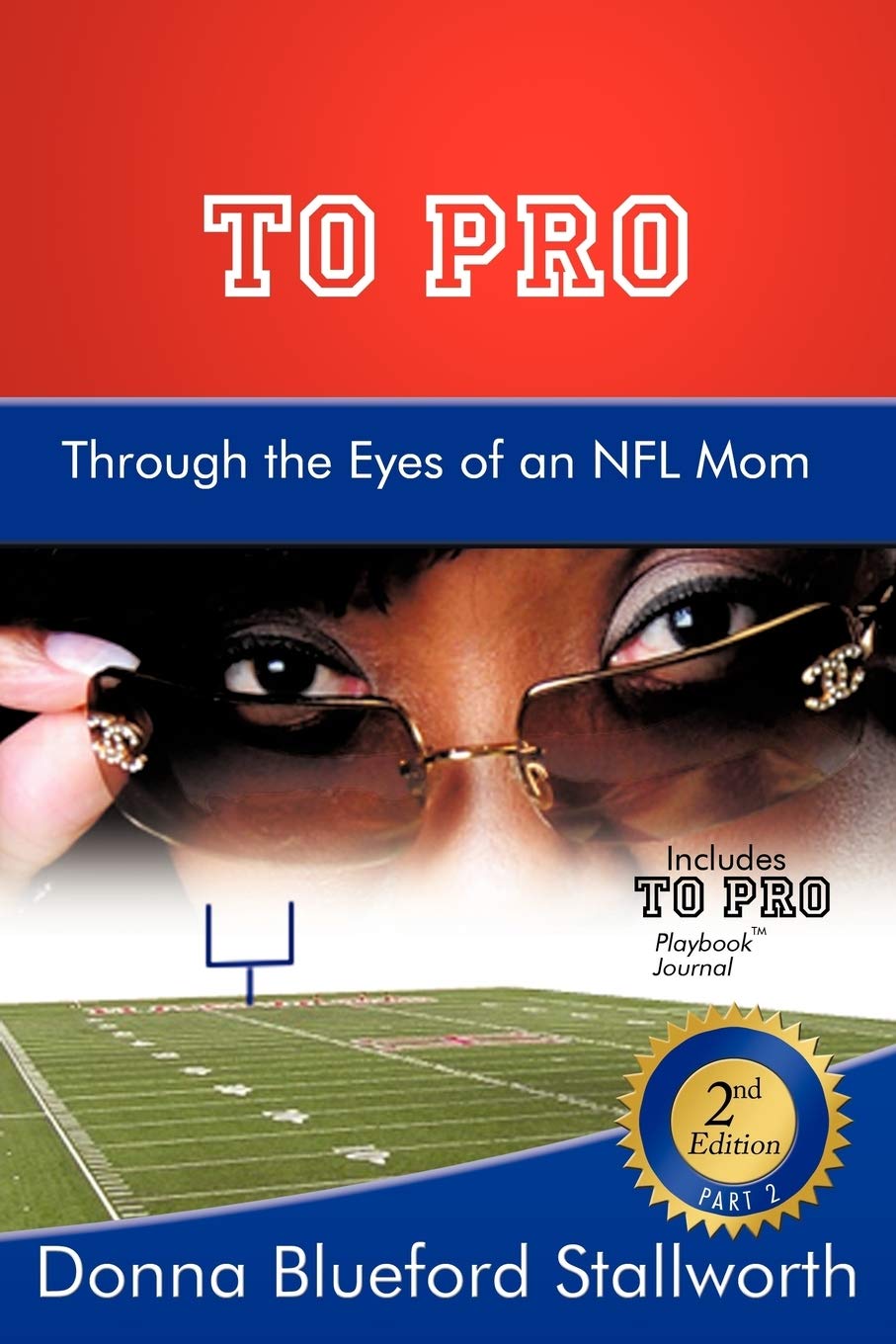 To Pro Through The Eyes Of An Nfl Mom: Part 2,New