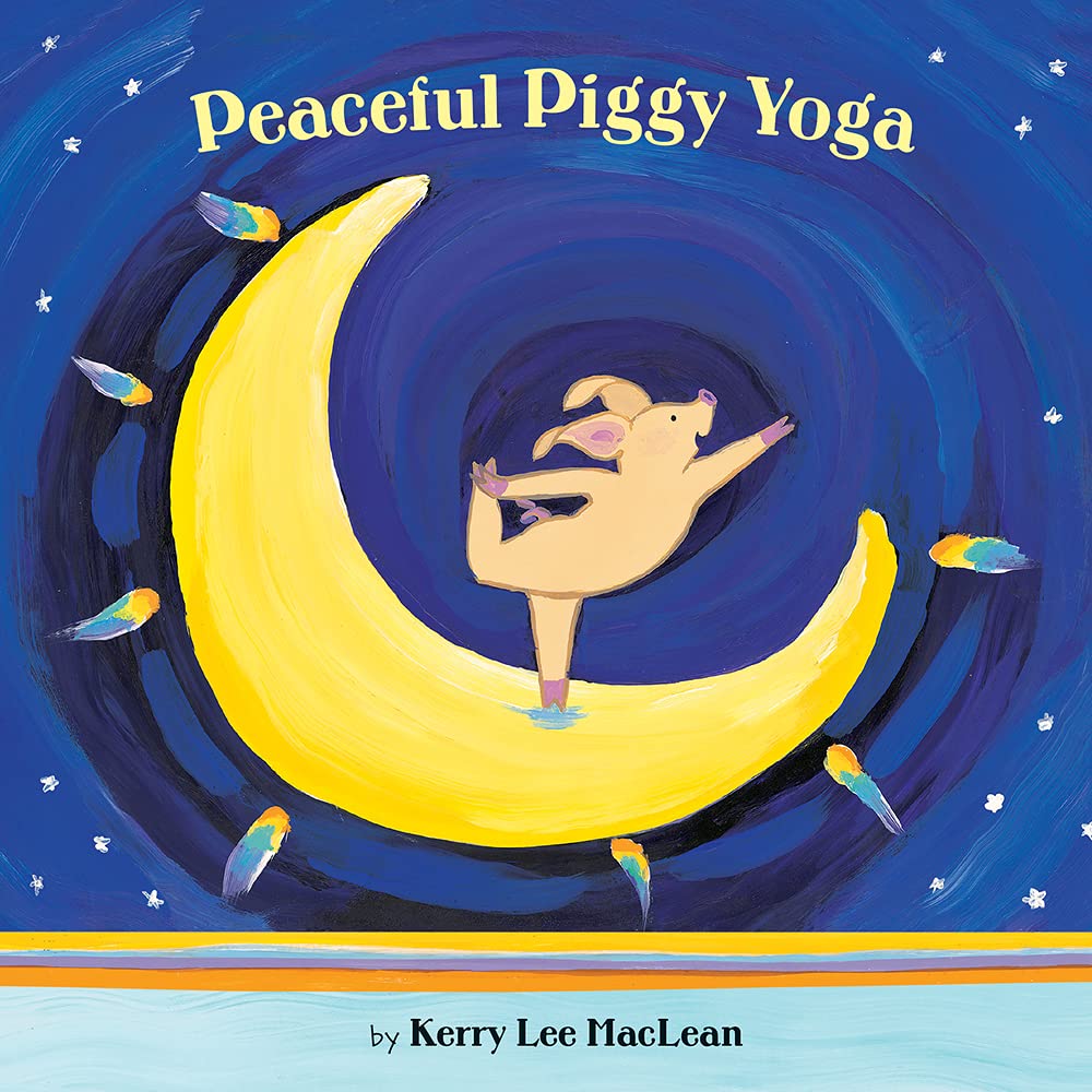 Peaceful Piggy Yoga,New