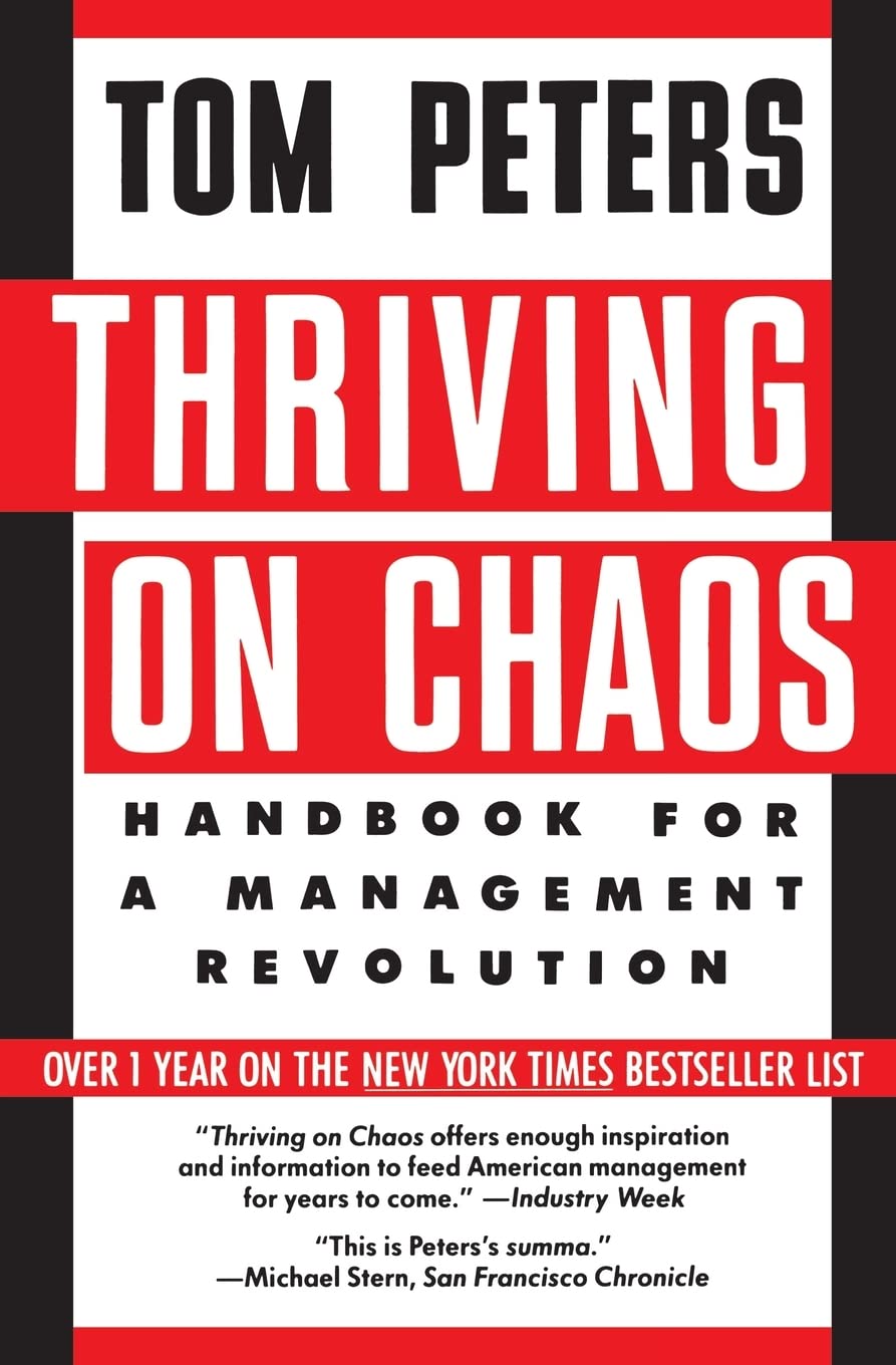 Thriving On Chaos: Handbook For A Management Revolution-used