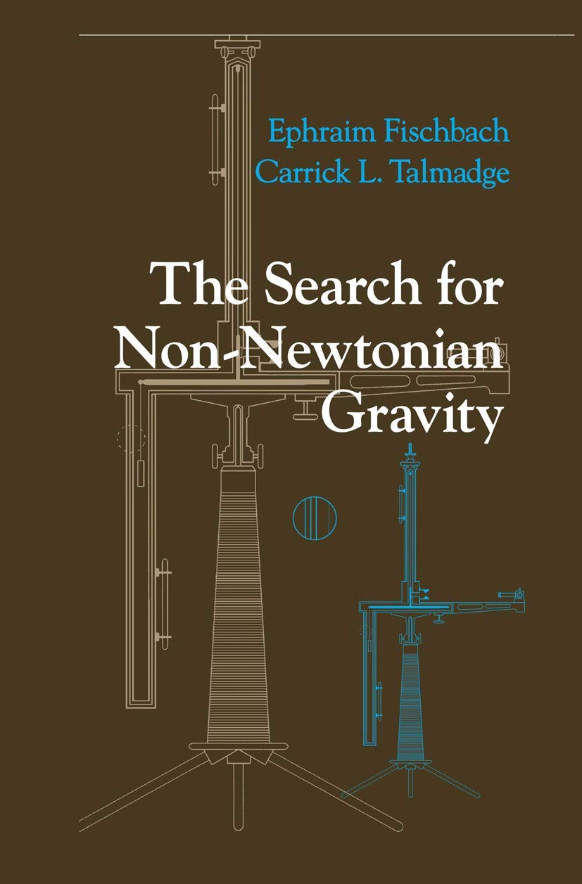 The Search For Nonnewtonian Gravity (Aippress S)
