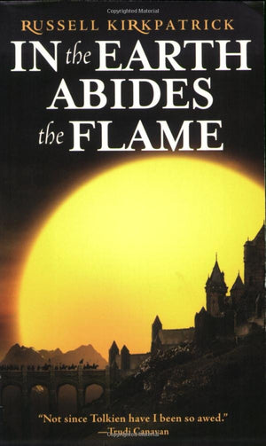 In The Earth Abides The Flame (Fire Of Heaven, 2)