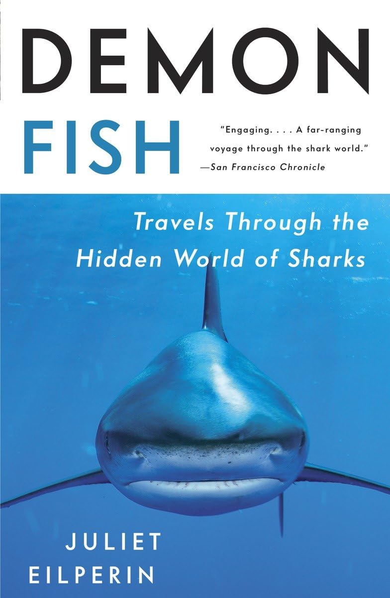 Demon Fish: Travels Through the Hidden World of Sharks,Used
