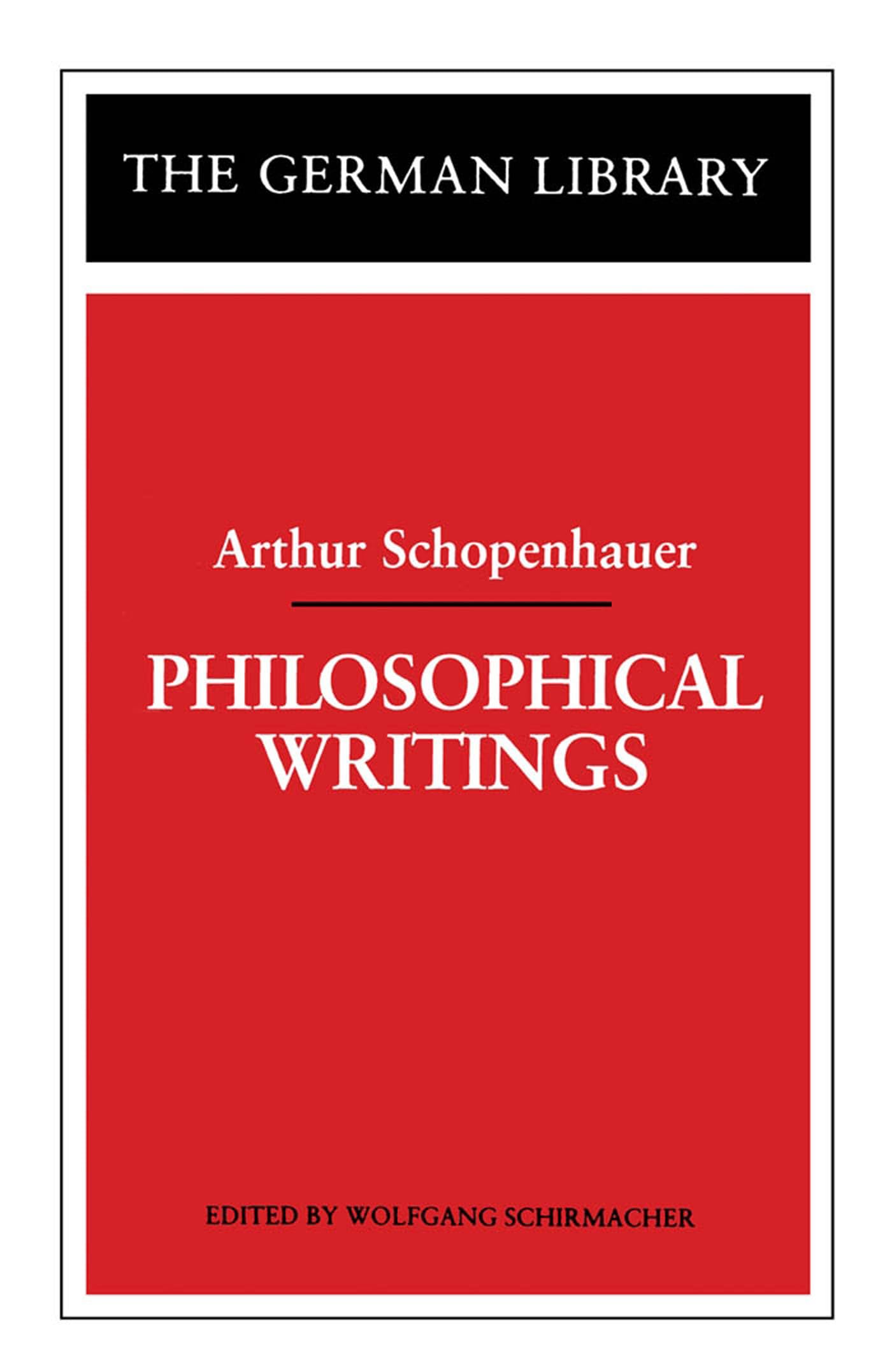 Philosophical Writings: Arthur Schopenhauer (German Library),Used