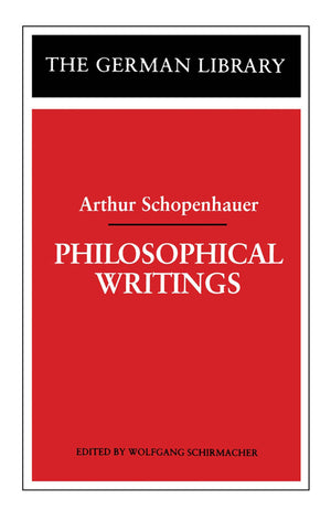 Philosophical Writings: Arthur Schopenhauer (German Library),Used