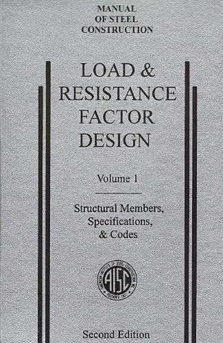 AISC Manual of Steel Construction: Load and Resistance Factor Design, Second Edition, LRFD, 2nd Edition, (Volume 1: Structural M,New