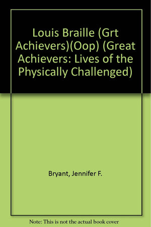 Louis Braille: Inventor (Great Achievers),Used