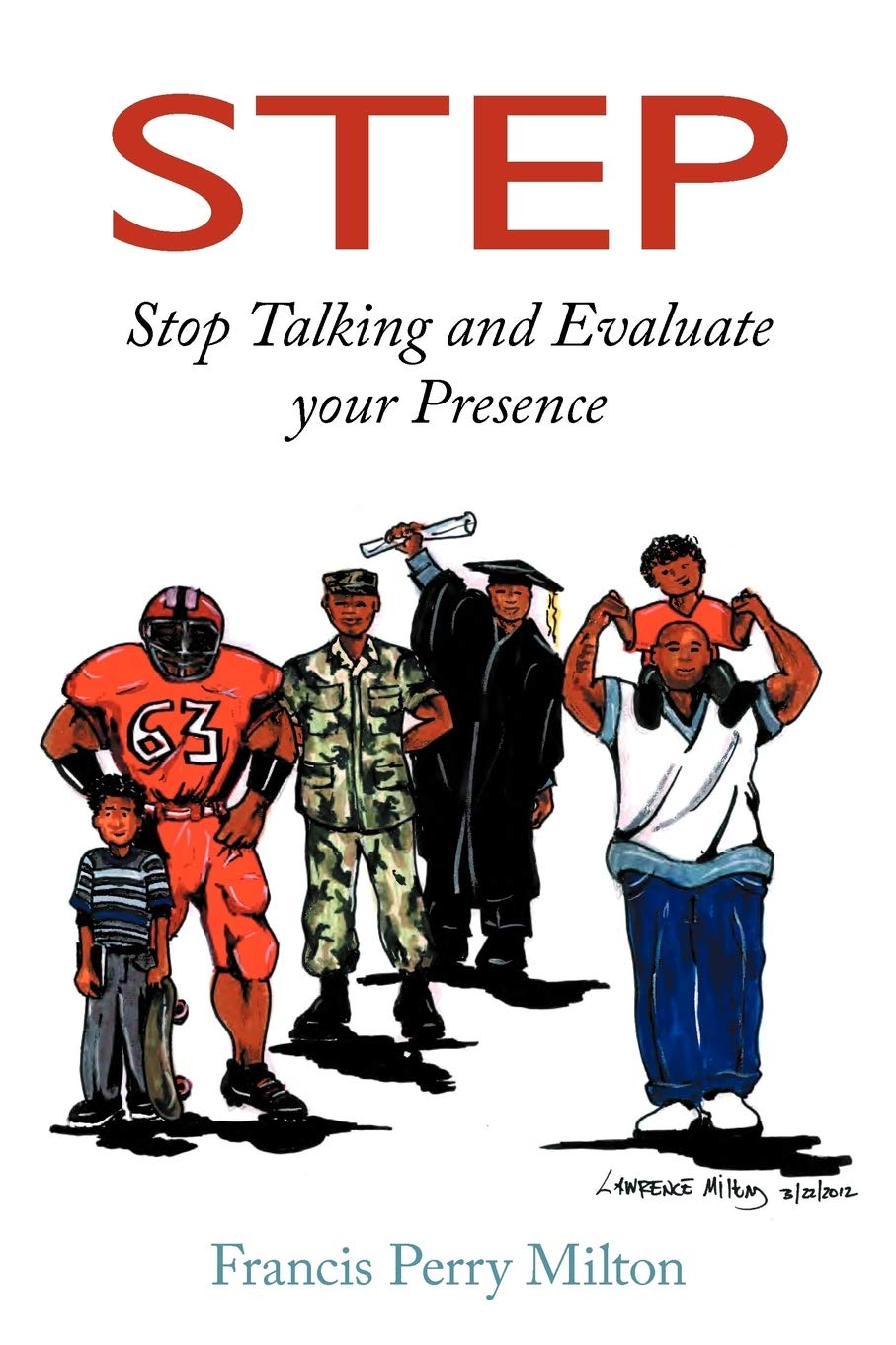 Step: Stop Talking and Evaluate your Presence,Used