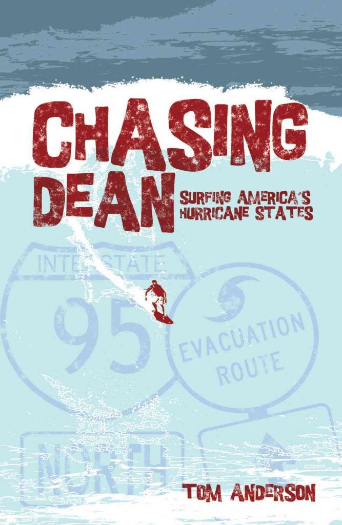 Chasing Dean: Surfing America's Hurricane States,Used
