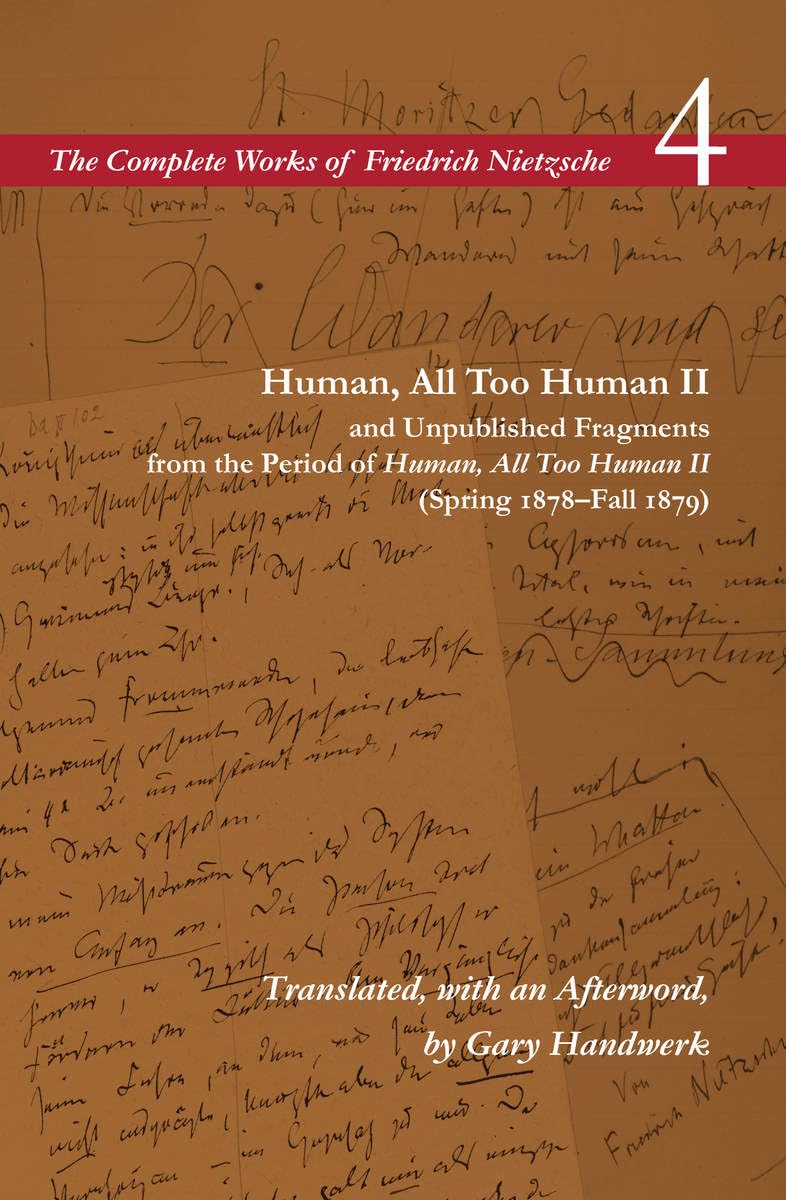 Human, All Too Human Ii / Unpublished Fragments From The Period Of Human, All Too Human Ii (Spring 1878Fall 1879): Volume 4 (Th,Used