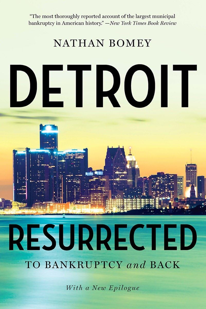 Detroit Resurrected: To Bankruptcy And Back