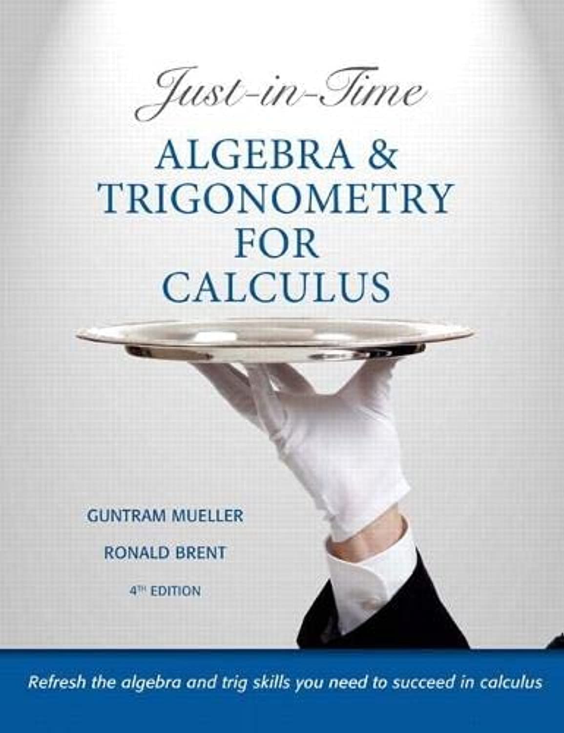 JustinTime Algebra and Trigonometry for Calculus,Used