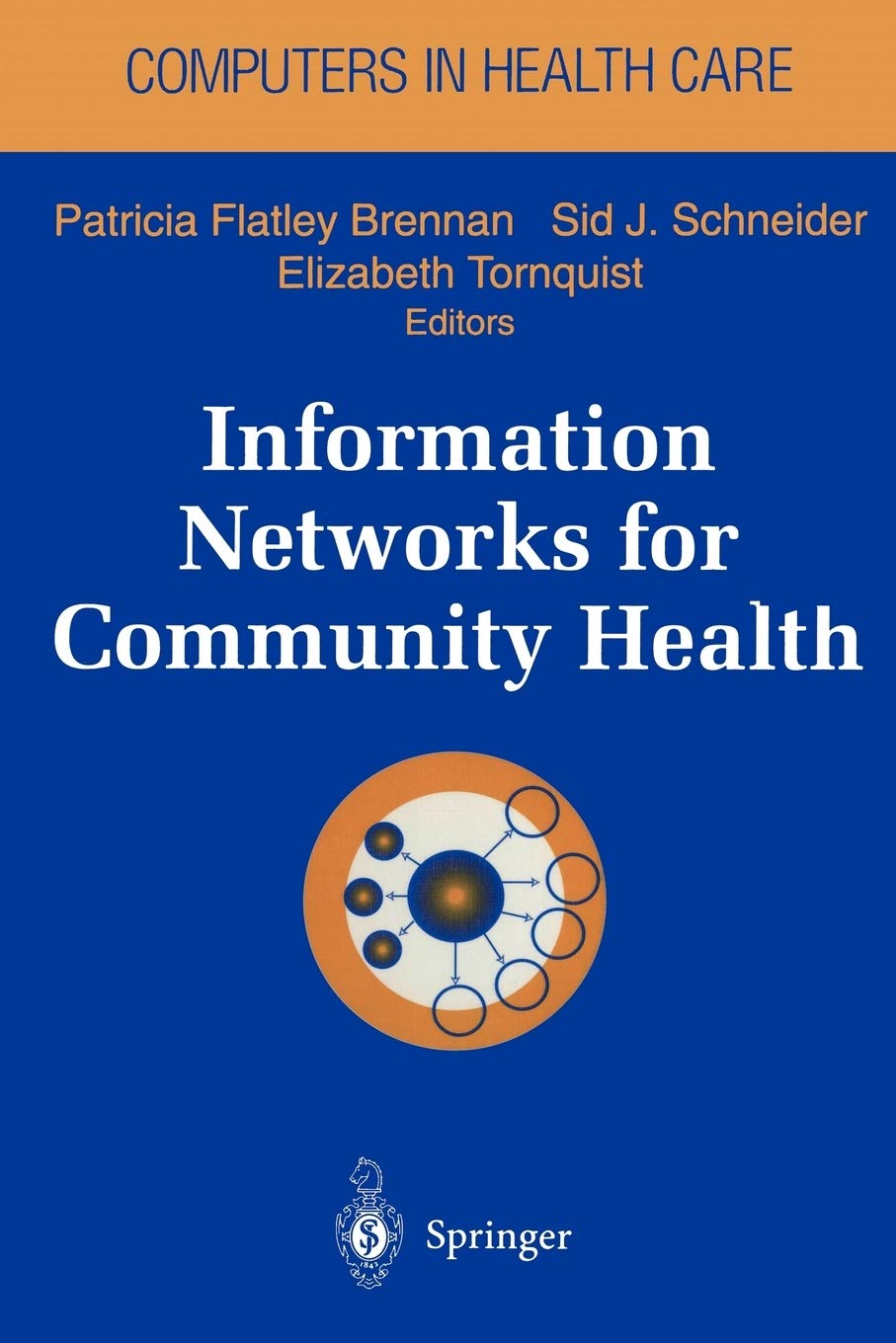 Information Networks For Community Health (Health Informatics),New