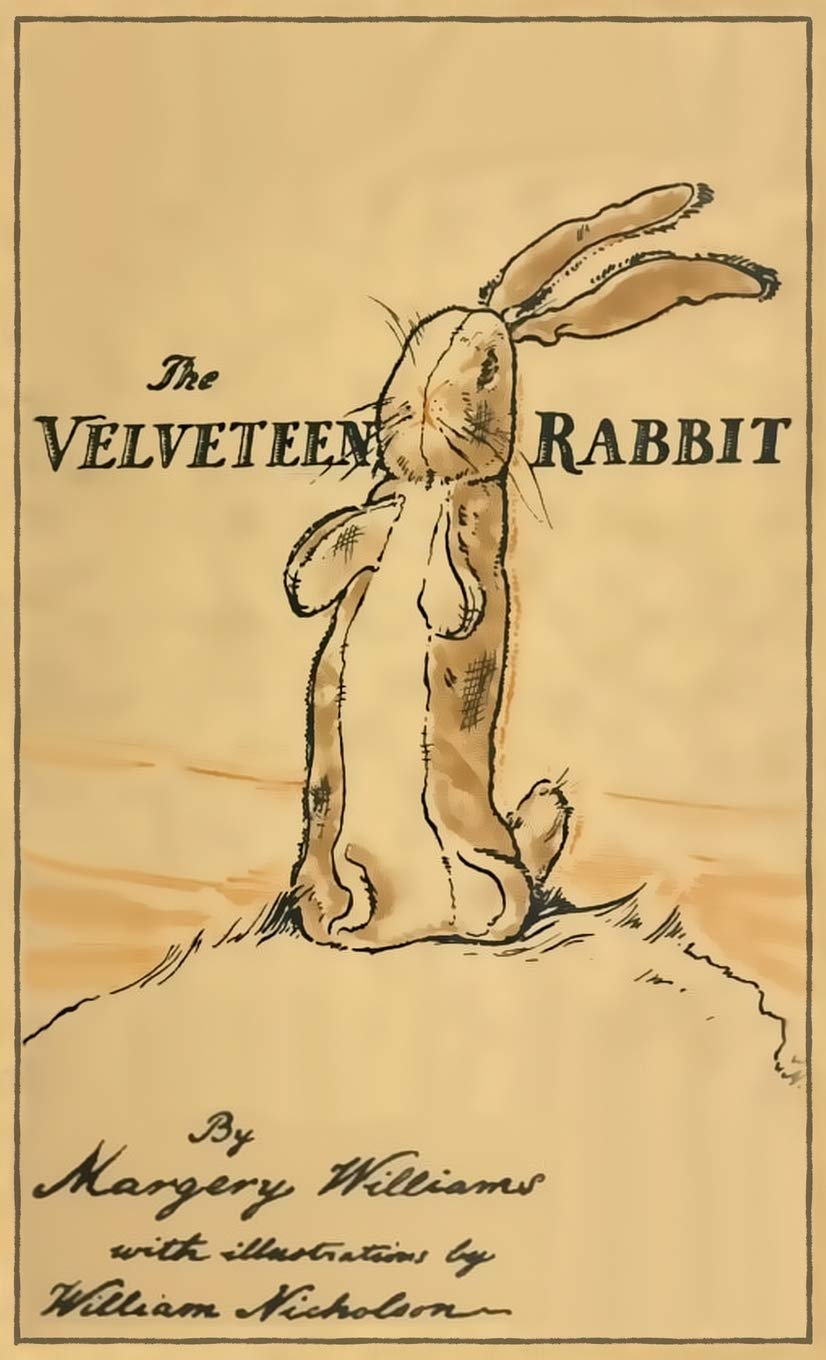 The Velveteen Rabbit: Facsimile of the Original 1922 Edition,Used