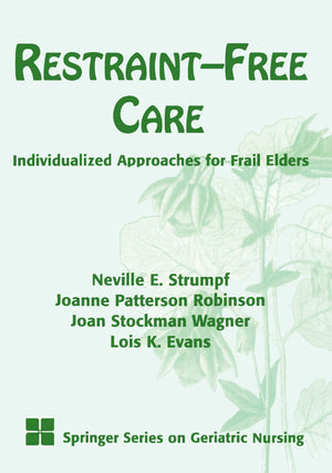 RestraintFree Care: Individualized Approaches for Frail Elders,Used