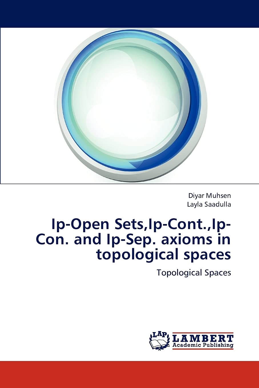 IpOpen Sets,IpCont.,IpCon. and IpSep. axioms in topological spaces: Topological Spaces,Used