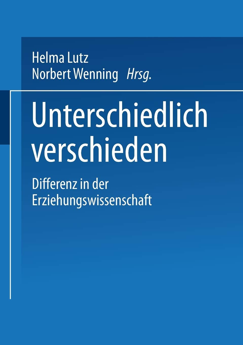 Unterschiedlich verschieden: Differenz in der Erziehungswissenschaft (German Edition),Used