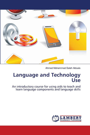 Language and Technology Use: An introductory course for using aids to teach and learn language components and language skills,Used