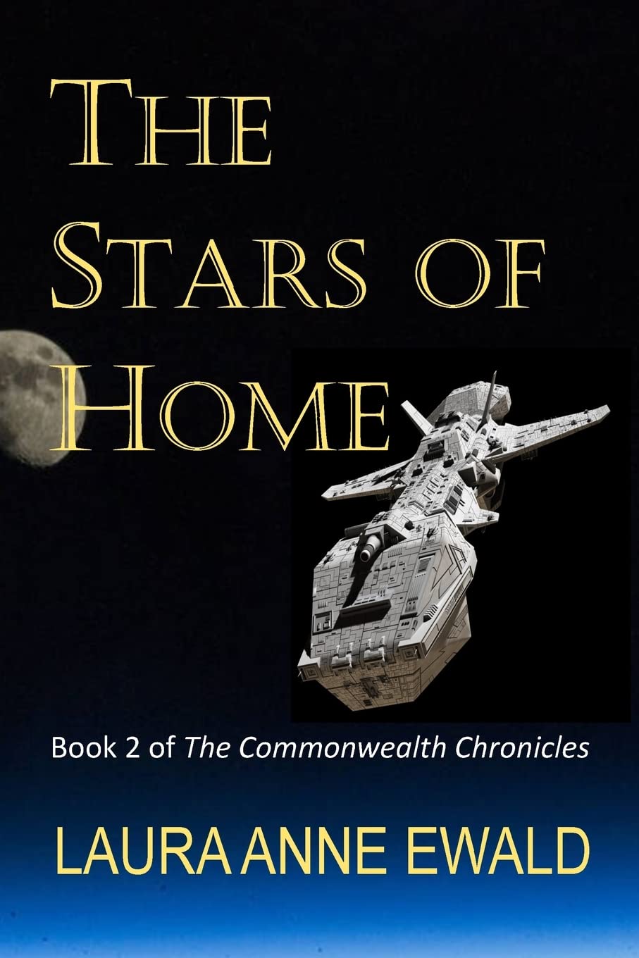 The Stars Of Home: Book 2 Of The Commonwealth Chronicles,Used
