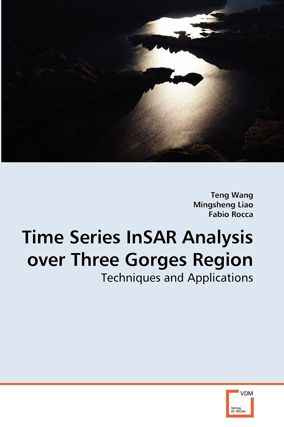Time Series InSAR Analysis over Three Gorges Region: Techniques and Applications,Used