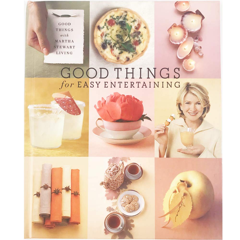 Good Things For Easy Entertaining By Martha Stewart-new