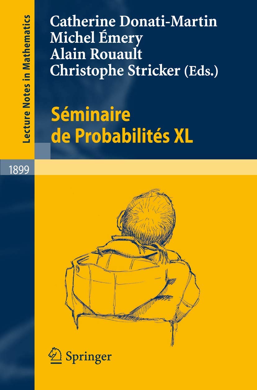 Sminaire de Probabilits XL (Lecture Notes in Mathematics, 1899) (English and French Edition),Used