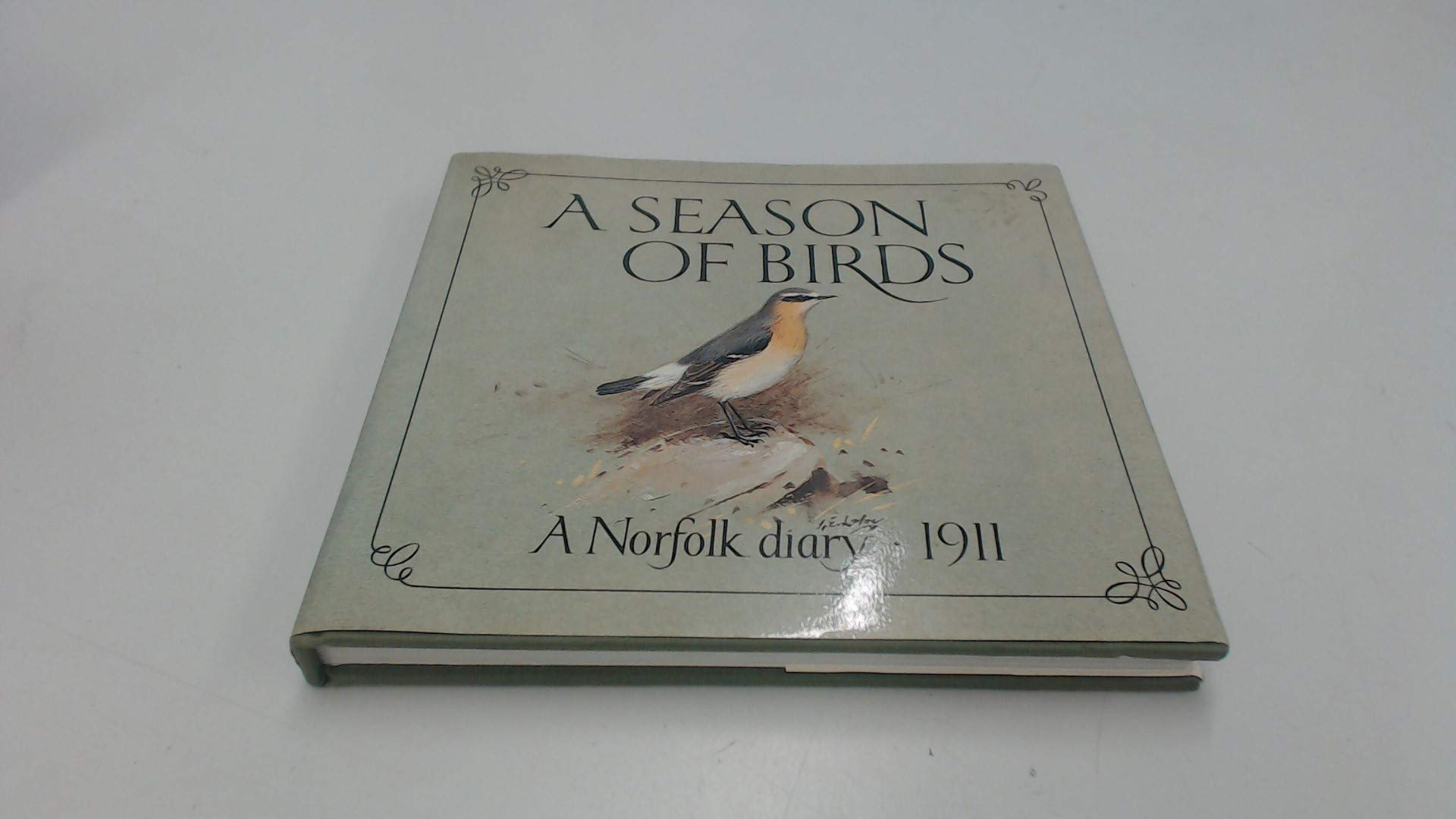 A Season of Birds: A Norfolk Diary, 1911,Used