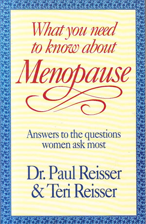 What You Need to Know About Menopause: Answers to the Questions Women Ask Most,Used