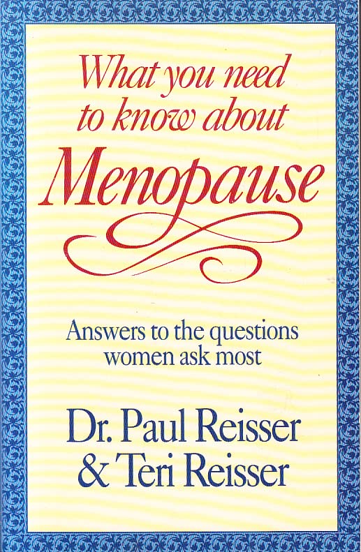 What You Need to Know About Menopause: Answers to the Questions Women Ask Most,Used