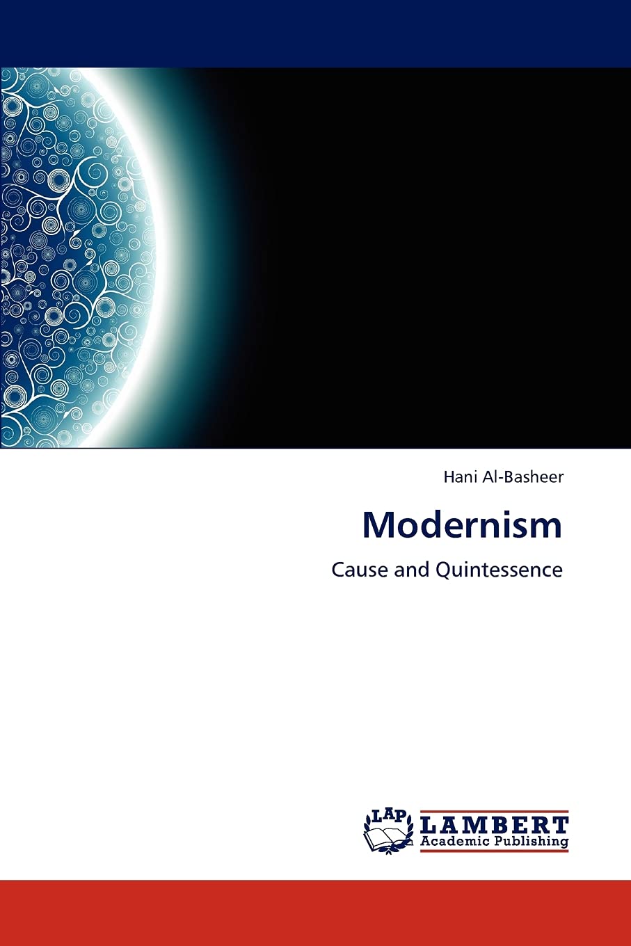 Modernism: Cause and Quintessence,Used