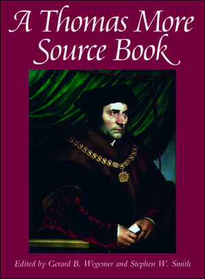 A Thomas More Source Book,New