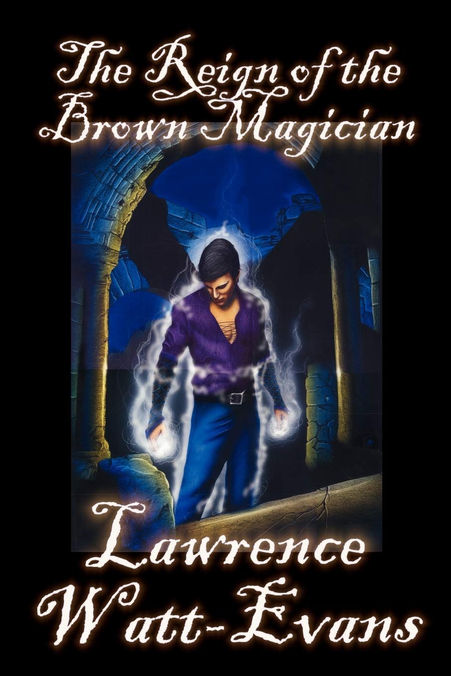 The Reign Of The Brown Magician (Worlds Of Shadow),New