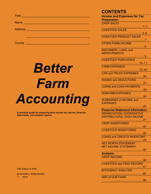 Better Farm Accounting: A Practical Guide for Preparing Farm Income Tax Returns, Financial Statements, and Analysis Reports,New