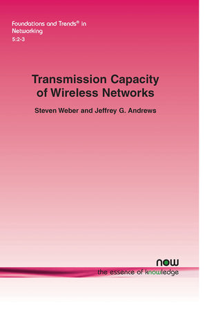 Transmission Capacity Of Wireless Networks (Foundations And Trends(R) In Networking),Used