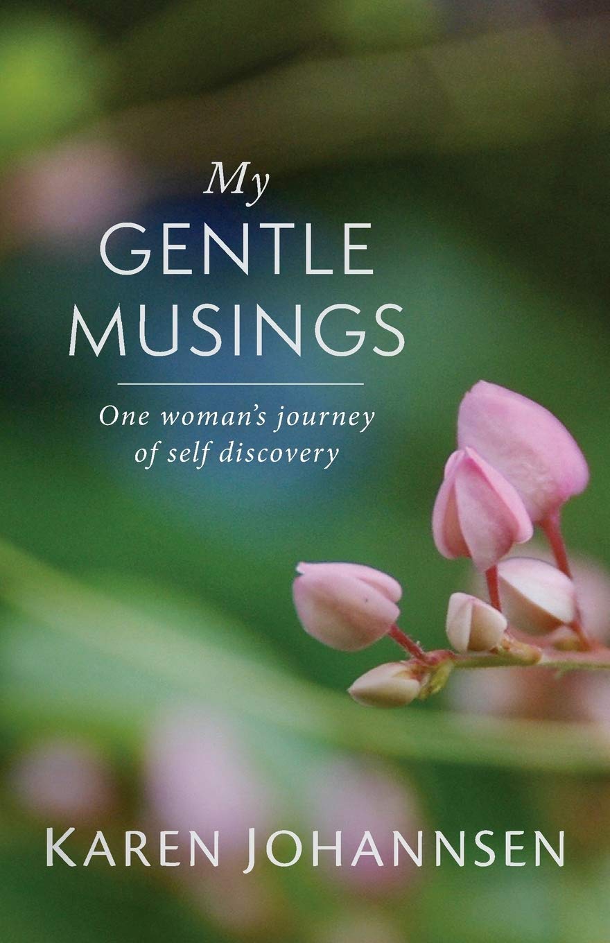 My Gentle Musings: One Woman's Journey of Self Discovery,Used