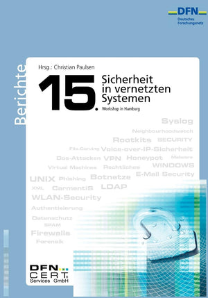 Sicherheit in vernetzten Systemen: 15. DFN Workshop (German Edition),Used