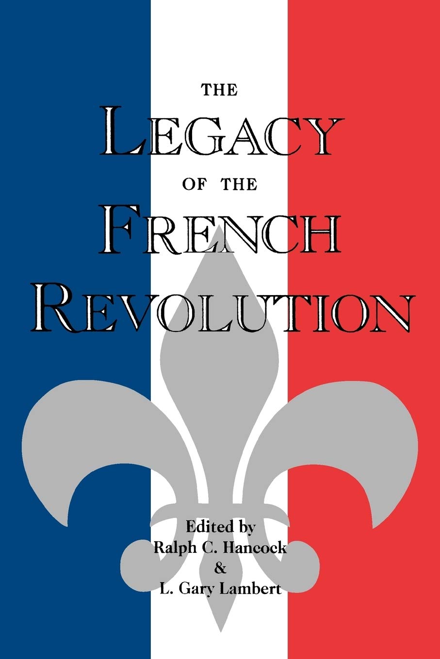 The Legacy Of The French Revolution,Used